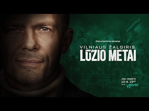 PREMJERA: Vilniaus „Žalgiris“. Lūžio metai | DOKUMENTINIS SERIALAS | Pirma serija
