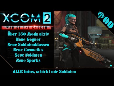 XCOM2, 350+ Mods, Eure Soldaten - Anleitung wie eure Soldaten bei mir im LP landen, WotC, Info #00