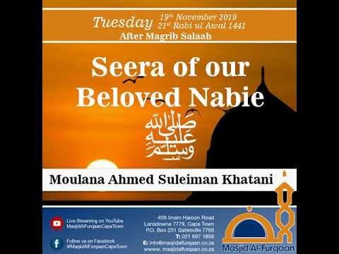 Maulana Ahmed Suleiman Khatani - Seera of our Beloved Nabie SAW