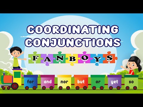 Coordinating Conjunctions for Kids | FANBOYS (For, And, Nor, But, Or, Yet, So)