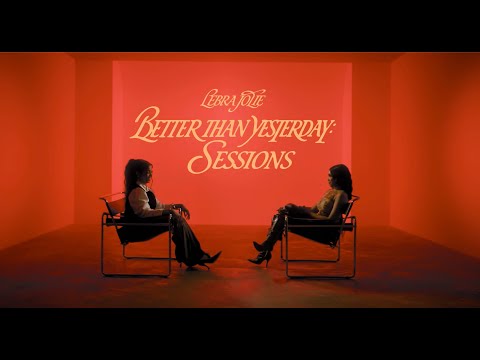 Lebra Jolie – Better Than Yesterday Session #1