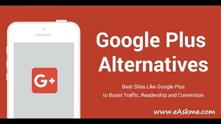 Google Plus Alternatives, Best Sites like Google+ to Boost Traffic