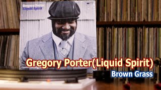 Gregory Porter / Brown Grass
