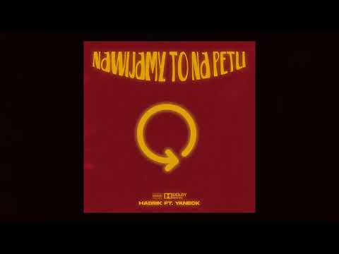 Hadrik ft. Yaneck - Nawijamy to na pętli