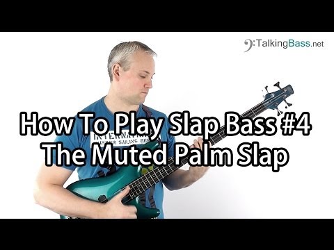 How To Play Slap Bass #4 The Muted Palm Slap (like Mark King or Les Claypool)