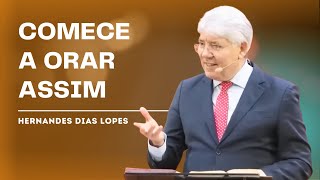 COMO TER UMA VIDA DE ORAÇÃO PROFUNDA - HERNANDES DIAS LOPES