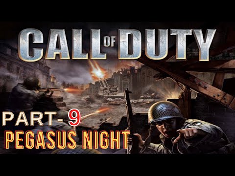 Call of Duty 1(2003) Gameplay Walkthrough Part 9 - Pegasus Night | Mission 9  | British Campaign