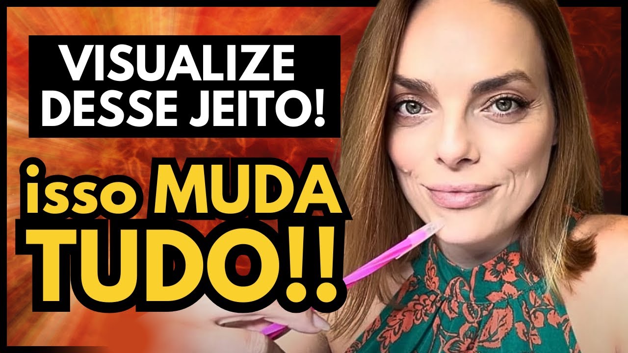 Quando você VISUALIZA dessa maneira, a realidade se TRANSFORMA instantaneamente | Como Visualizar
