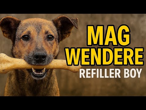 MAGWENDERE - Refiller Boy 2025
