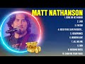 Matt Nathanson The Best Music Of All Time ️ Full Album ️ Top 10 Hits Collection