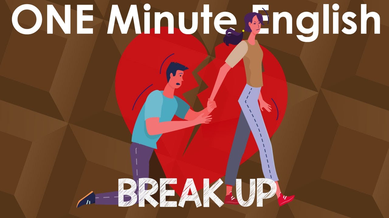 Phrasal Verb BREAK UP