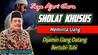 Download lagu Saya Ajari Sholat Khusus Meminta Uang, Biidznillah Uang Datang Bertubi-Tubi - Kh. Abdul Ghofur mp3