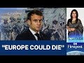 Macron Warns that Europe 