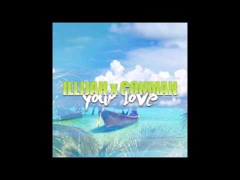 ILLijah x Conman - Your Love (Prod. by Simon Blaze) (New RnB Summer Music 2017)