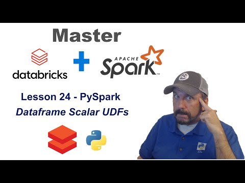 Master Databricks and Apache Spark Step by Step: Lesson 24 - Creating PySpark Dataframe Scalar UDFs