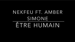 Nekfeu - Être humain (lyrics) ft. Amber Simone