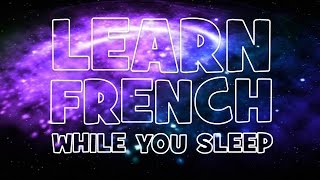 Learn French while you sleep #Unit 1