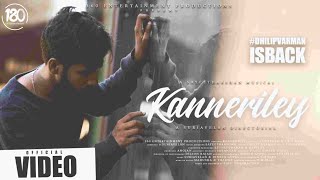 Download lagu Kanneriley  - Vanothan | Dhilip Varman | Sayeetharshan mp3