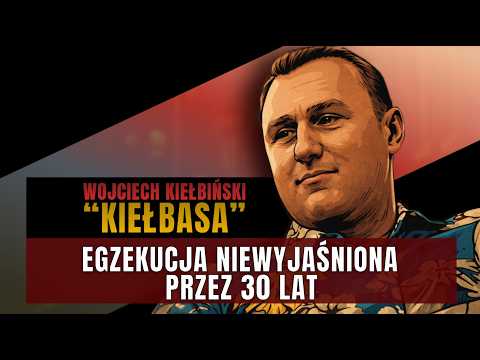 Who ordered the execution of "Kiełbasa"?