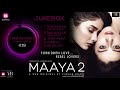 Maaya 2 Audio Jukebox Leena Jumani Priyal Gor Romantic Song A Web Original By Vikram Bhatt