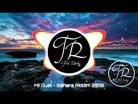 Mii Guel - Sahara Riddim