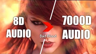 Taylor Swift - Bad Blood (7000D Audio) ft. Kendrick Lamar, Use HeadPhone | Subscribe
