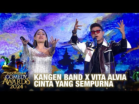 Kangen Band X Vita Alvia - Cinta Yang Sempurna | INDONESIAN COMEDY AWARDS 2024