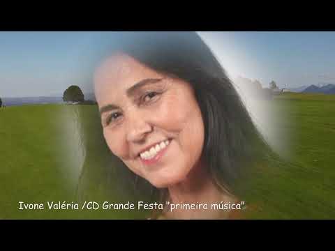 Ivone Valéria / "A grande festa" João Batista Silverio