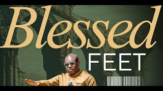Download lagu SUNDAY AFTERNOON SERVICE: BLESSED FEET mp3 Download lagu SUNDAY AFTERNOON SERVICE: BLESSED FEET mp3