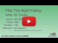 The Night Falling JR Tundra Jazz Blues Calm YouTube Audio Library BGM