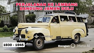 Download lagu Video jaman dulu Suasana Lembang Bandung Jadul 1930 - 1945 mp3