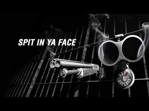 Video thumbnail for Spit in Ya Face