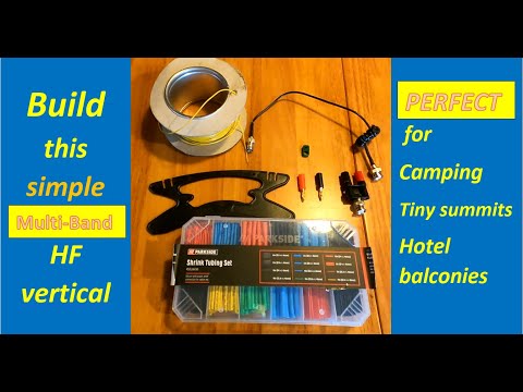 Easy Build - Short Effective Multi-band HF Vertical Antenna
