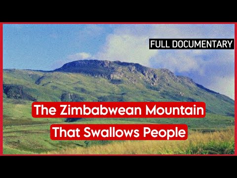 The Victims and Mysteries of Mount Nyangani: The Mountain That Swallows People | Full Documentary