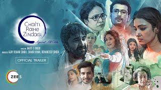Chalti Rahe Zindagi | Official Trailer | Indraneil & Barkha Sengupta | Manjari | 26 July | ZEE5