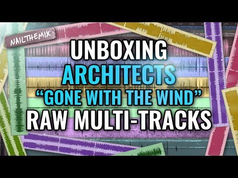 Architects "Gone With The Wind" raw multi-tracks [ UNBOXING ]