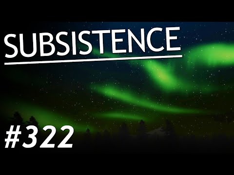 Subsistence - #322 - Nächtlicher Streifzug! - [Let's Play] [Gameplay] [Deutsch] [German]