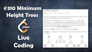 YouTube video 'Minimum Height Trees | Live Coding with Explanation | Leetcode #310'