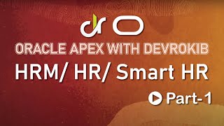كورس Smart HR Solutions with Oracle APEX: Complete Tutorial