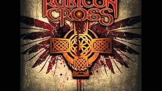 RUBICON CROSS- Kill Or Be Killed