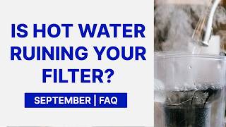Water Filtration Q&A: Hot Water, RO Membranes, Softeners & More