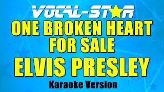 Elvis Presley - One Broken Heart For Sale (Karaoke Version) with Lyrics HD Vocal-Star Karaoke