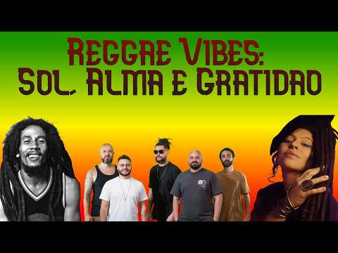 🎧 Reggae Vibes: Bob Marley, Maneva, Mato Seco, Gabriel Elias e Marina Peralta ☀️
