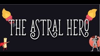 САМАЯ ЛАЙТОВАЯ ИГРА: THE ASTRAL HERO!