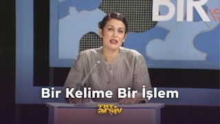 Bir Kelime Bir İşlem (1995) | TRT Arşiv