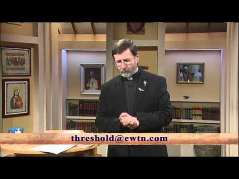 Threshold of Hope - 2013-01-29 - Fr. Mitch Pacwa SJ - Verbum Domini