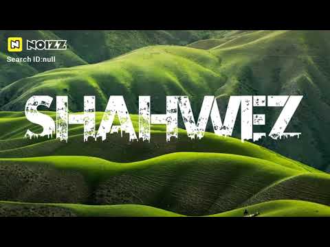 Name To Suna Hoga Shahwez