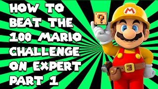 How to Beat the 100 Mario Challenge on Expert Part 1