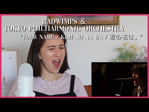 Radwimps & Tokyo Philharmonic Orchestra "Your Name/Kimi no Na wa/君の名は。" | Reaction Video