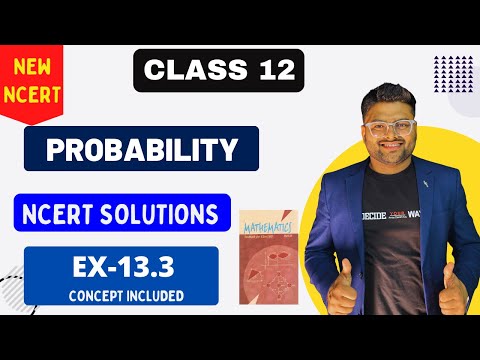 Chapter 13 Probability NCERT Solutions I EX 13.3 I New NCERT Solutions Class 12 I Class 12 I A4S